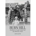Burn Hill: Growing Up Dirt Poor and Hilariously Rich