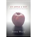 An Apple a Day: A Memoir of Love and Recovery from Anorexia