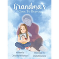 Grandma's Gone To Heaven