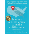 It takes a little crazy to make a difference (Dafna's Version)