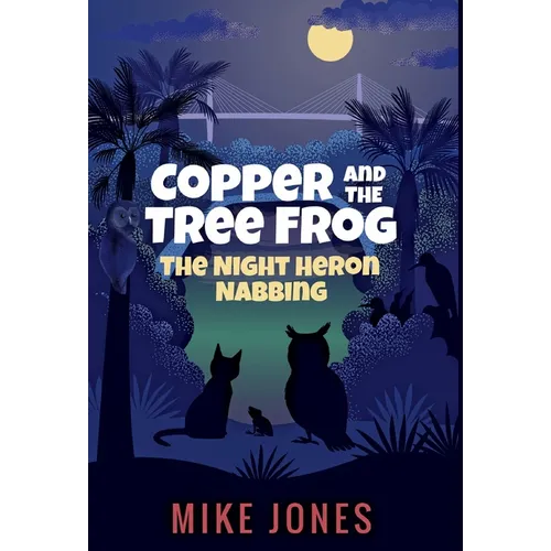 Copper and the Tree Frog: The Night Heron Nabbing