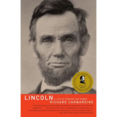 Lincoln: A Life of Purpose and Power