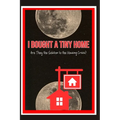 I Bought a Tiny Home: Are They the Solution to the Housing Crisis?
