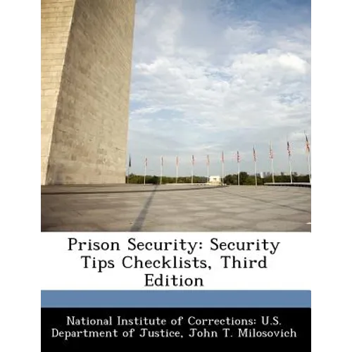 Prison Security: Security Tips Checklists, Third Edition