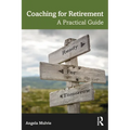 Coaching for Retirement: A Practical Guide