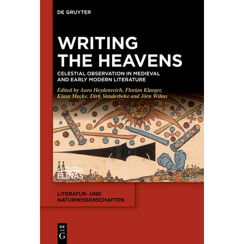 Writing the Heavens: Celestial Observation in Medieval and Early Modern Literature