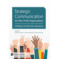 Strategic Communication for Non-Profit Organisations: Challenges and Alternative Approaches