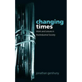 Changing Times: Work and Leisure in Postindustrial Society