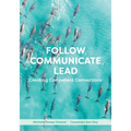 Follow, Communicate, Lead: Creating Competent Connections