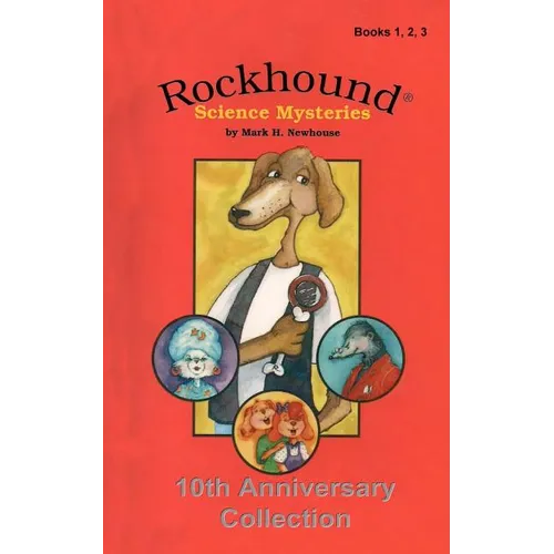 Rockhound Science Mysteries: Tenth Anniversary Special Edition