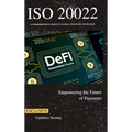 ISO 20022 Empowering the Future of Payments