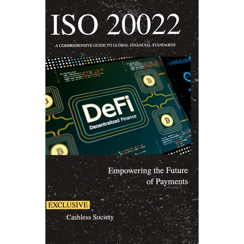 ISO 20022 Empowering the Future of Payments