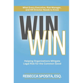 Win Win: Helping Organizations Mitigate Legal Risks For The Common Good