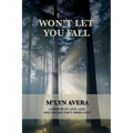 Won't Let You Fall: A Memoir