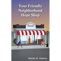 Your Friendly Neighborhood Hope Shop