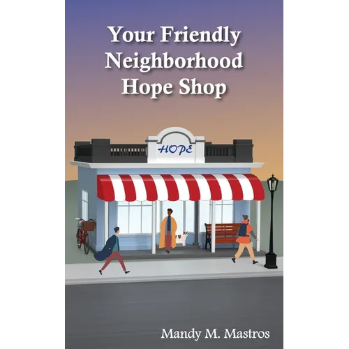 Your Friendly Neighborhood Hope Shop