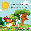 The Curious Kitten Learns to Share
