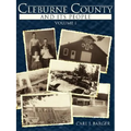 Cleburne County and Its People: Volume I