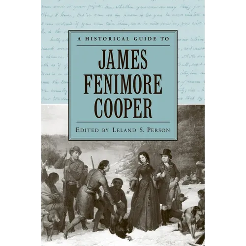 A Historical Guide to James Fenimore Cooper