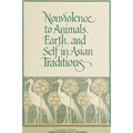 Nonviolence to Animals, Earth, and Self in Asian Traditions