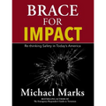Brace For Impact: Re-Thinking Safety in Today's America