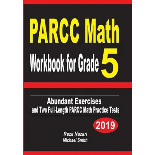 PARCC Math Workbook for Grade 5: Abundant Exercises and Two Full-Length PARCC Math Practice Tests