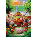 Being Vegetarian Isn't Enough: The Truth About Eating Meat And The Industry
