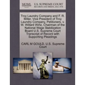 Troy Laundry Company and F. R. Miller, Vice President of Troy Laundry Company, Petitioners, V. W. Willard Wirtz, Chairman of the National Wage Stabili