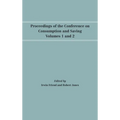 Proceedings of the Conference on Consumption and Saving, Volumes 1 and 2