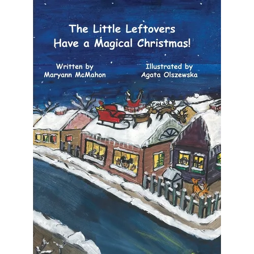 The Little Leftovers Have A Magical Christmas!