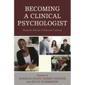 Becoming a Clinical Psychologist: Personal Stories of Doctoral Training