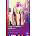 Living with Health Inequalities: Upstream-Downstream Connections