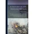 A History of the Minisink Region: Which Includes The Present Towns of Minisink, Mount Hope, Greenville and Wawayanda, in Orange County, New York; From
