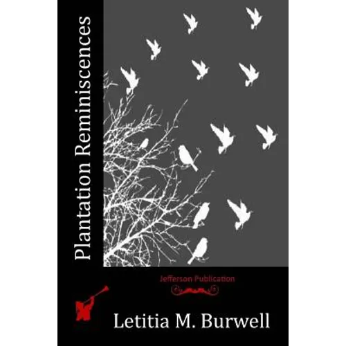 Plantation Reminiscences