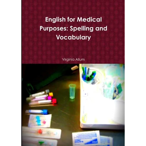 English for Medical Purposes: Spelling and Vocabulary