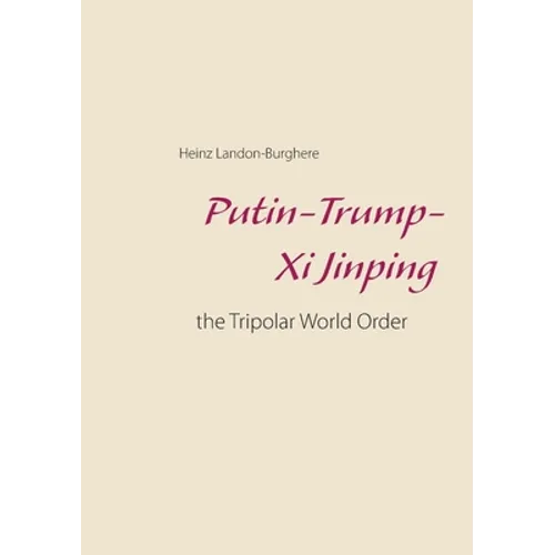 Putin-Trump-Xi Jinping: the Tripolar World Order