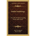 Stuffed Saddlebags: The Life Of Martin Kundig, Priest 1805-1879