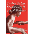 Cerebral palsies: epidemiology and causal pathways