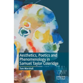 Aesthetics, Poetics and Phenomenology in Samuel Taylor Coleridge