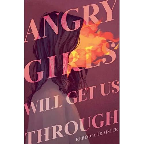 Angry Girls Will Get Us Through