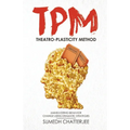 Theatro Plasticity Method - TPM
