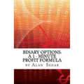 Binary Options: A 1 - Minute Profit Formula