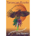 Tarascan Roots: Breaking Barriers