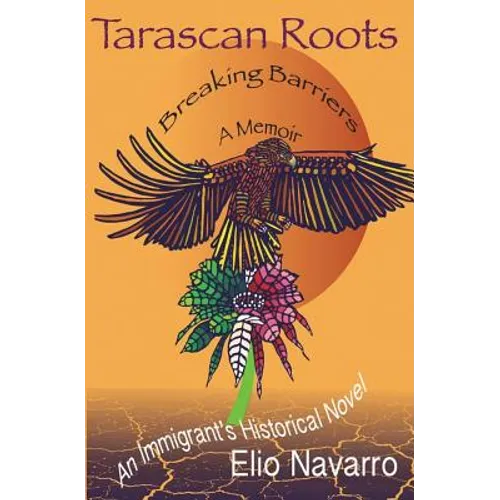 Tarascan Roots: Breaking Barriers