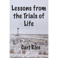 Lessons from the Trials of Life