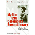 My Life As A Revolutionary: Reflections Of A Former Guerrillera