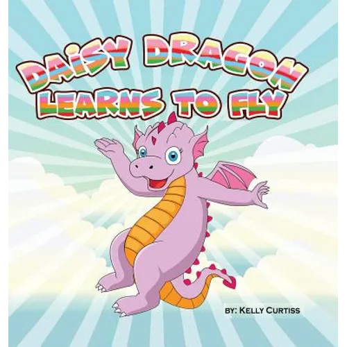 Daisy Dragon Learns to Fly