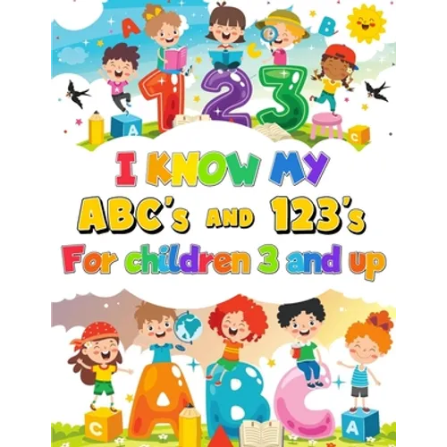 I Know my ABC's & 123's Coloring book, Activity Book for Children 3 & Up