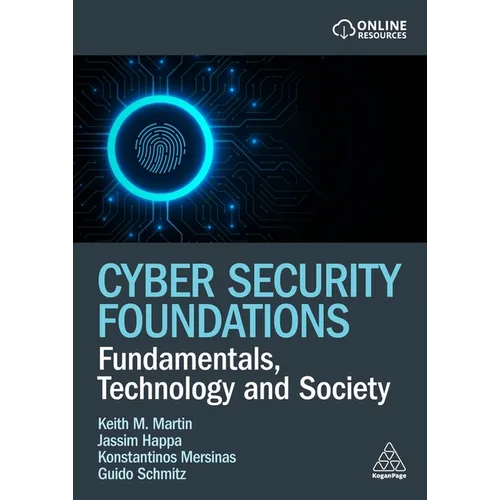 Cyber Security Foundations: Fundamentals, Technology and Society