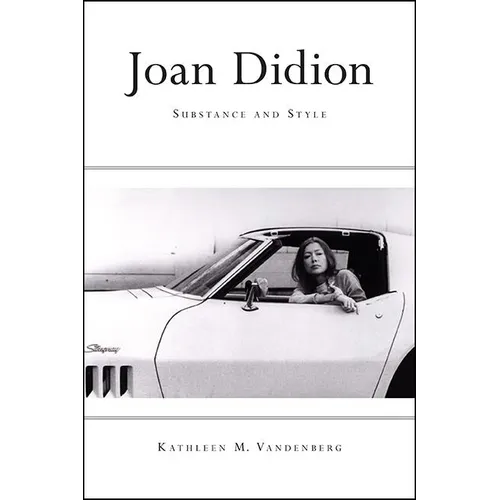 Joan Didion: Substance and Style